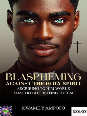 cover image of Blaspheming Against the Holy Spirit
